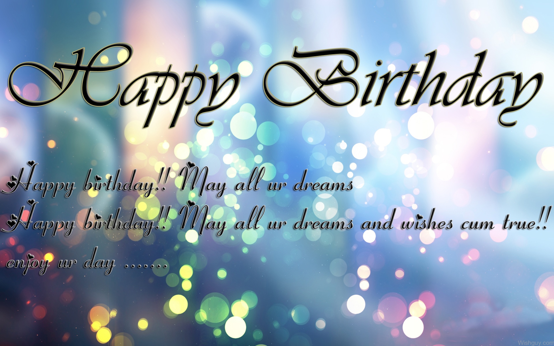 May Your Dreams Come True Happy Birthday Wishes Greetings 