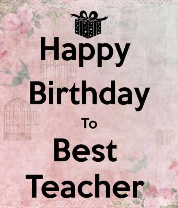 Happy Birthday To Best Teacher - Wishes, Greetings, Pictures – Wish Guy